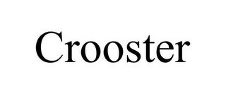 CROOSTER
