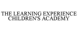THE LEARNING EXPERIENCE CHILDREN'S ACADE