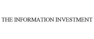 THE INFORMATION INVESTMENT