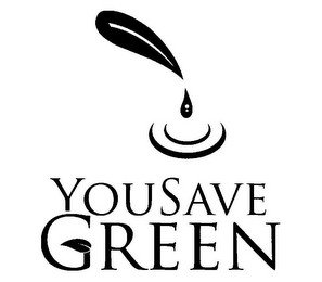 YOU SAVE GREEN