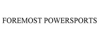 FOREMOST POWERSPORTS