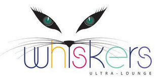 WHISKERS ULTRA LOUNGE