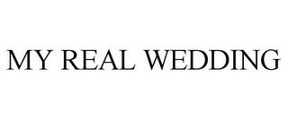 MY REAL WEDDING