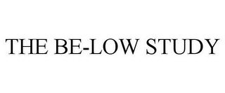 THE BE-LOW STUDY