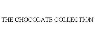 THE CHOCOLATE COLLECTION