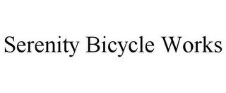 SERENITY BICYCLE WORKS