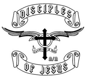 DISCIPLES OF JESUS LOYAL 2 ONE M/M