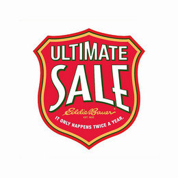 ULTIMATE SALE EDDIE BAUER EST. 1920 IT ONLY HAPPENS TWICE A YEAR. recognize phone