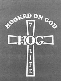 HOOKED ON GOD HOG LIFE 7