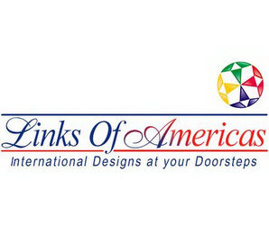 LINKS OF AMERICAS INTERNATIONAL DESIGNS AT YOUR DOORSTEPS