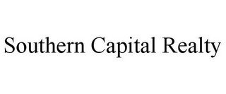 SOUTHERN CAPITAL REALTY
