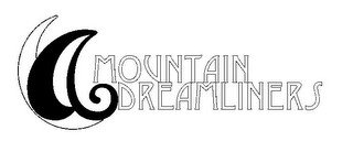 MOUNTAIN DREAMLINERS