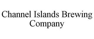 CHANNEL ISLANDS BREWING COMPANY