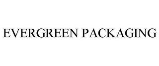 EVERGREEN PACKAGING recognize phone
