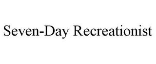 SEVEN-DAY RECREATIONIST recognize phone