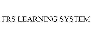FRS LEARNING SYSTEM