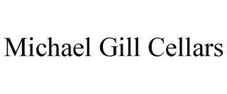 MICHAEL GILL CELLARS