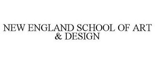 NEW ENGLAND SCHOOL OF ART & DESIGN