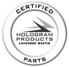 CERTIFIED PARTS HOLOGRAM PRODUCTS LOCKHEED MARTIN