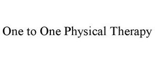 ONE TO ONE PHYSICAL THERAPY