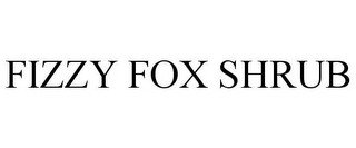 FIZZY FOX SHRUB