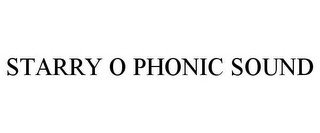 STARRY O PHONIC SOUND recognize phone