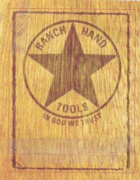 RANCH HAND TOOLS IN GOD WE TRUST