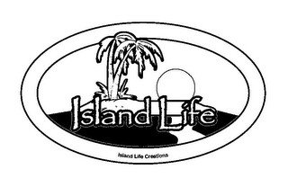 ISLAND LIFE ISLAND LIFE CREATIONS