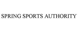 SPRING SPORTS AUTHORITY