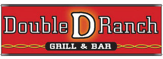 DOUBLE D RANCH GRILL & BAR