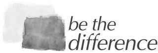 BE THE DIFFERENCE