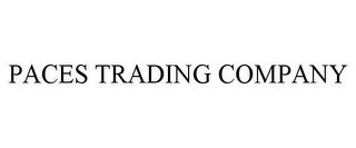 PACES TRADING COMPANY