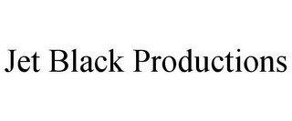 JET BLACK PRODUCTIONS