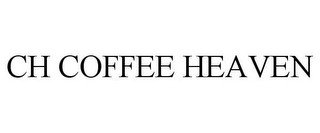 CH COFFEE HEAVEN