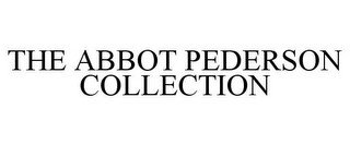 THE ABBOT PEDERSON COLLECTION