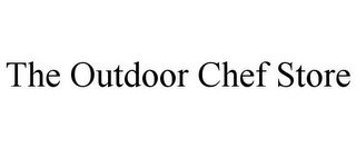 THE OUTDOOR CHEF STORE