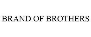 BRAND OF BROTHERS