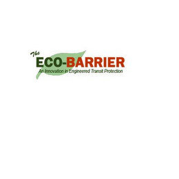 THE ECO-BARRIER AN INNOVATION IN ENGINEERED TRANSIT PROTECTION