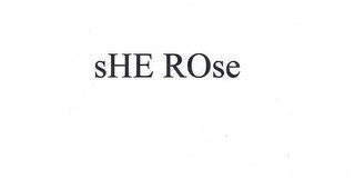 SHE ROSE