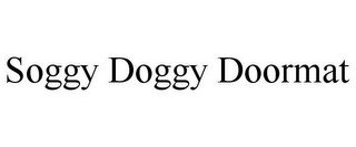 SOGGY DOGGY DOORMAT