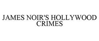 JAMES NOIR'S HOLLYWOOD CRIMES recognize phone