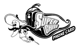 SUPER CHILI PHONE CARD recognize phone