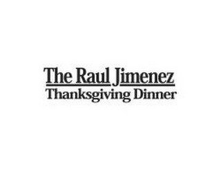 THE RAUL JIMENEZ THANKSGIVING DINNER
