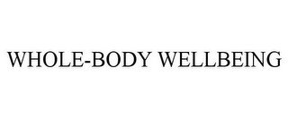 WHOLE-BODY WELLBEING