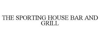 THE SPORTING HOUSE BAR AND GRILL recognize phone
