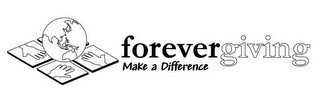 FOREVERGIVING MAKE A DIFFERENCE