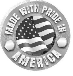 MADE WITH PRIDE IN AMERICA