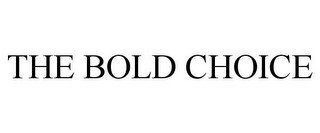 THE BOLD CHOICE recognize phone