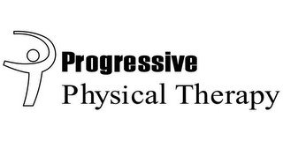 PROGRESSIVE PHYSICAL THERAPY