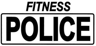 FITNESS POLICE